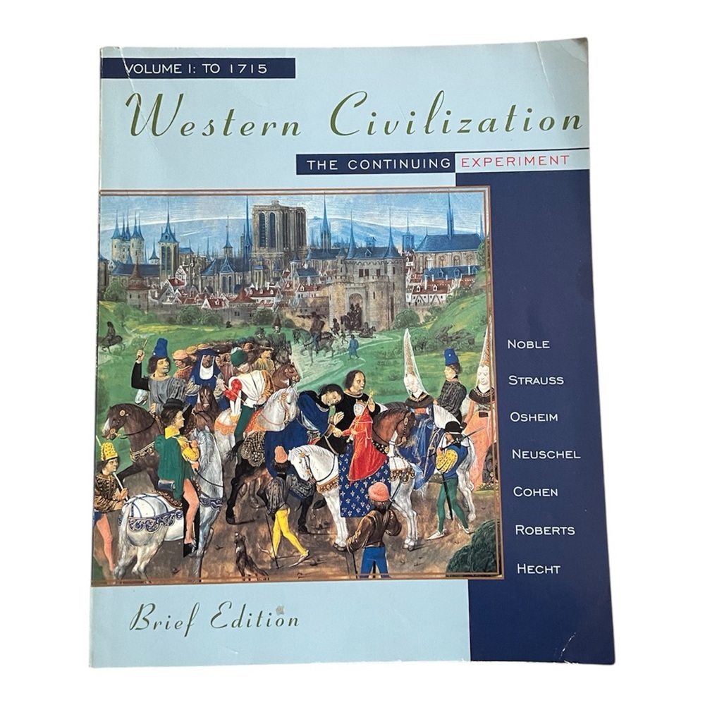 Western Civilization The Continuing Experiment, Brief Edition Volume I Textbook